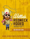 Korie Robertson - Willie's Redneck Rodeo Vbs Director's Guide: Lassoing Five Values from the Parables of Jesus - 9780310884521 - V9780310884521