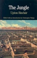 Sinclair, Upton. Ed(S): Phelps, Christopher - The Jungle (The Bedford Series in History and Culture) - 9780312400378 - V9780312400378