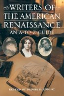 Denise Knight - Writers of the American Renaissance: An A-to-Z Guide - 9780313321405 - V9780313321405