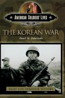 Paul M. Edwards - The Korean War - 9780313332487 - V9780313332487