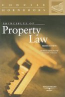 Hovenkamp, Herbert, Kurtz, Sheldon - Principles of Property Law (Concise Hornbook Series) - 9780314150455 - V9780314150455