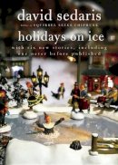 David Sedaris - Holidays on Ice - 9780316078917 - 9780316078917