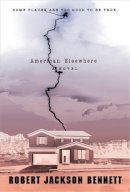 Robert Jackson Bennett - American Elsewhere - 9780316200202 - V9780316200202