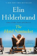 Erin Hilderbrand - The Hotel Nantucket - 9780316258982 - 9780316258982