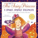 Julie Andrews - The Very Fairy Princess: A Spooky, Sparkly Halloween - 9780316283045 - V9780316283045