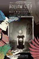 Ransom Riggs - Hollow City: The Graphic Novel: The Second Novel of Miss Peregrine's Peculiar Children (Miss Peregrine's Peculiar Children: The Graphic Novel) - 9780316306799 - V9780316306799