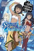 Fujino Omori - Is It Wrong to Try to Pick Up Girls in a Dungeon? On the Side: Sword Oratoria, Vol. 2 (light novel) - 9780316318167 - V9780316318167