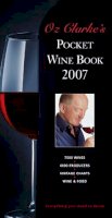 Oz Clarke - Oz Clarke's Pocket Wine Book 2007: The World of Wine from A-Z - 9780316732352 - KSS0015793
