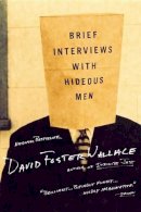 David Foster Wallace - Brief Interviews with Hideous Men - 9780316925198 - 9780316925198