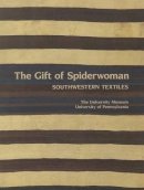 Joe Ben Wheat - The Gift of Spiderwoman. Southwestern Textiles.  - 9780318031088 - V9780318031088