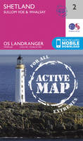 Ordnance Survey - Shetland - Sullom Voe & Whalsay (OS Landranger Active Map) - 9780319473252 - V9780319473252