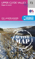 Ordnance Survey - Upper Clyde Valley, Biggar & Lanark (OS Landranger Active Map) - 9780319473955 - V9780319473955
