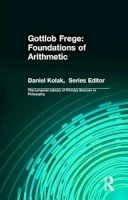 Gottlob Frege - Gottlob Frege: Foundations of Arithmetic: (Longman Library of Primary Sources in Philosophy) - 9780321241894 - V9780321241894