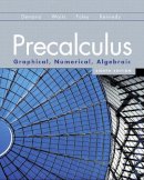 Franklin Demana - Precalculus: Graphical, Numerical, Algebraic - 9780321656933 - V9780321656933