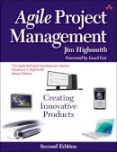 Jim Highsmith - Agile Project Management: Creating Innovative Products - 9780321658395 - V9780321658395