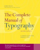 Jim Felici - The Complete Manual of Typography. A Guide to Setting Perfect Type.  - 9780321773265 - V9780321773265