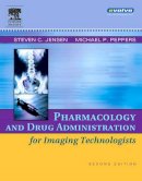 Steven C. Jensen - Pharmacology and Drug Administration for Imaging Technologists - 9780323030755 - V9780323030755