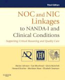 Marion Johnson - NOC and NIC Linkages to NANDA-I and Clinical Conditions: Supporting Critical Reasoning and Quality Care - 9780323077033 - V9780323077033