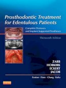 Zarb, George A.; Hobkirk, John; Eckert, Steven; Jacob, Rhonda - Prosthodontic Treatment for Edentulous Patients - 9780323078443 - V9780323078443