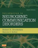 Robert H. Brookshire - Introduction to Neurogenic Communication Disorders - 9780323078672 - V9780323078672