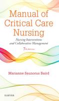 Marianne Saunorus Baird - Manual of Critical Care Nursing: Nursing Interventions and Collaborative Management - 9780323187794 - V9780323187794