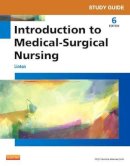 Adrianne Dill Linton Bsn  Mn  Phd  Rn  Faan - Study Guide for Introduction to Medical-Surgical Nursing - 9780323222082 - V9780323222082