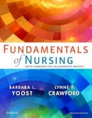 Yoost, Barbara L.; Crawford, Lynne R. - Fundamentals of Nursing - 9780323295574 - V9780323295574