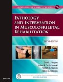 David J. Magee - Pathology and Intervention in Musculoskeletal Rehabilitation - 9780323310727 - V9780323310727