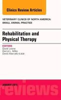 David Levine - Rehabilitation and Physical Therapy, an Issue of Veterinary Clinics of North America: Small Animal Practice - 9780323341882 - V9780323341882