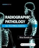 Nina Kowalczyk - Radiographic Pathology for Technologists - 9780323416320 - V9780323416320