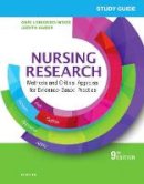 Geri Lobiondo-Wood - Study Guide for Nursing Research: Methods and Critical Appraisal for Evidence-Based Practice - 9780323447614 - V9780323447614