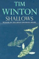 Tim Winton - Shallows (Picador Books) - 9780330319645 - V9780330319645