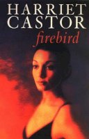 Harriet Castor - Firebird - 9780330348157 - KEX0237574