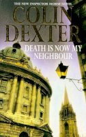 Colin Dexter - Death Is Now My Neighbour - 9780330350341 - KRF2231958