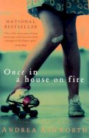 Andrea Ashworth - Once in a House on Fire - 9780330351928 - KSS0007469