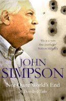John Simpson - Not Quite World's End: A Traveller's Tales - 9780330435604 - KEX0242041