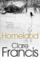 Clare Francis - HOMELAND - 9780330439428 - KEX0245441