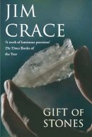 Jim Crace - The Gift of Stones - 9780330453325 - V9780330453325