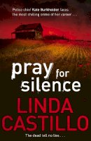 Linda Castillo - Pray for Silence (Kate Burkholder 2) - 9780330471909 - V9780330471909