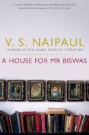 V. S. Naipaul - A House for MR Biswas. V.S. Naipaul - 9780330522892 - V9780330522892