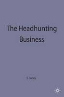 Stephanie Jones - The Headhunting Business - 9780333519417 - V9780333519417