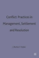 Burton, John; Dukes, Frank - Conflict: Practices in Management, Settlement and Resolution (The Conflict Series) - 9780333521502 - V9780333521502