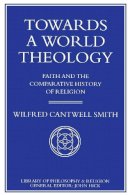 W. Smith - Towards a World Theology - 9780333522721 - V9780333522721