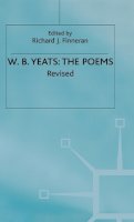 Finneran - W. B. Yeats: The Poems (The collected works of W.B. Yeats) - 9780333556900 - V9780333556900