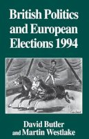 David Butler (Ed.) - British Politics and European Elections 1994 - 9780333646700 - V9780333646700