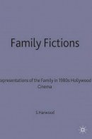Sarah Harwood - Family Fictions - 9780333648438 - V9780333648438