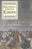 Michael Rapport - Nineteenth Century Europe - 9780333652459 - V9780333652459