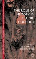 Ed Cairns - The Role of Memory in Ethnic Conflict - 9780333751336 - V9780333751336