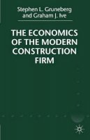 S. Gruneberg - The Economics of the Modern Construction Firm - 9780333919958 - V9780333919958