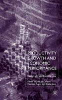 John McCombie (Ed.) - Productivity Growth and Economic Performance: Essays on Verdoorn's Law - 9780333968772 - V9780333968772